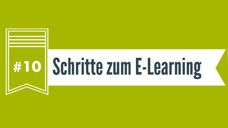 In 10 Schritten zum E-Learning