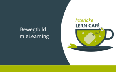 Lern Café Nachlese – Bewegtbild im eLearning